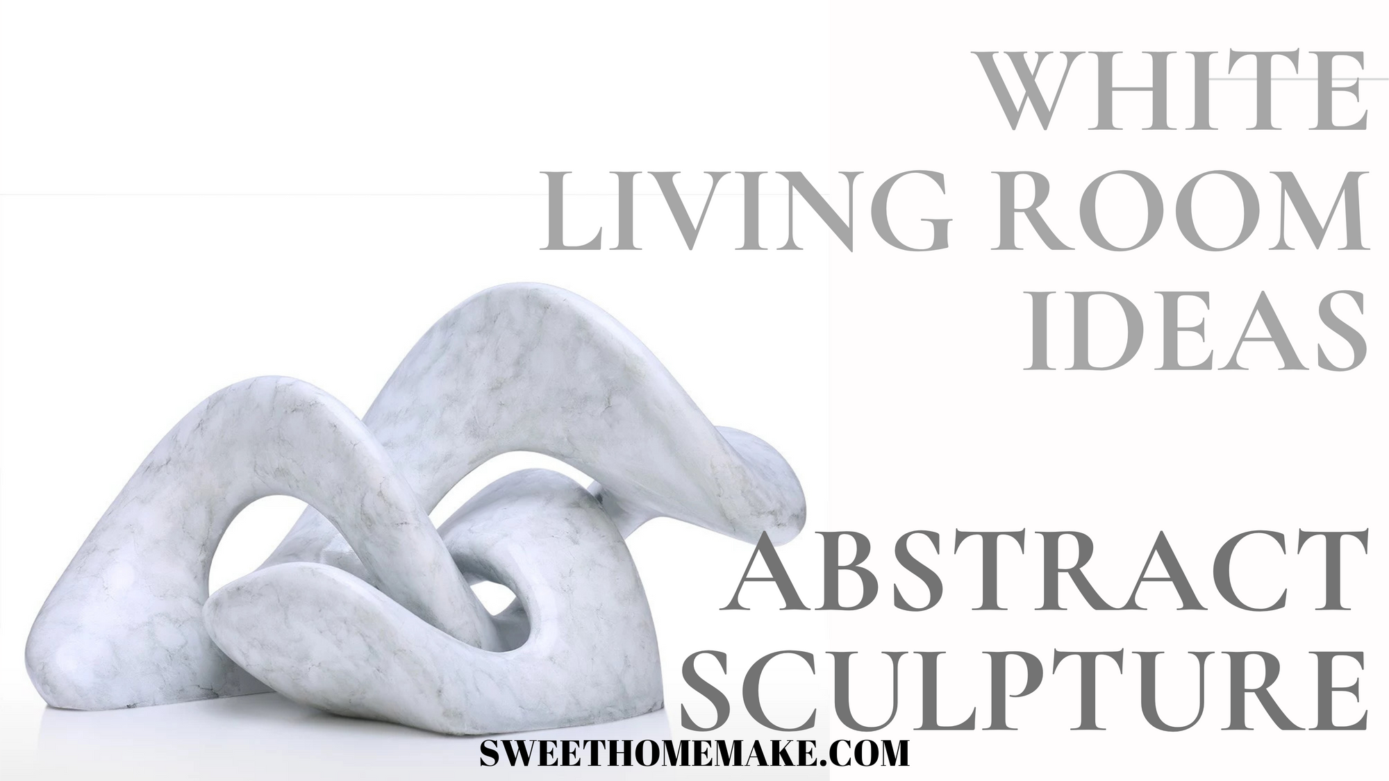 White Minimalist Living Room Ideas Home Decor Abstract Sculpture