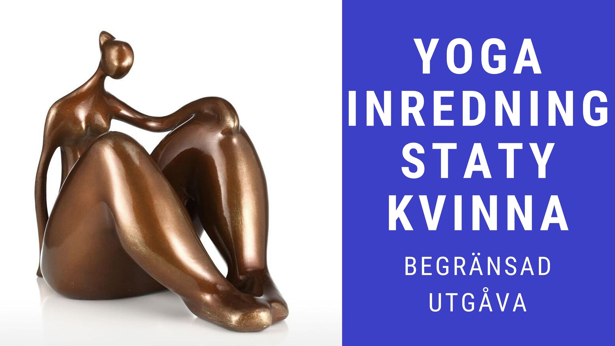 Yoga inredning med Staty Kvinna